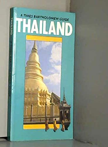 Stock image for Times"/Bartholomew Guide to Thailand (A Times Bartholomew guide) for sale by AwesomeBooks