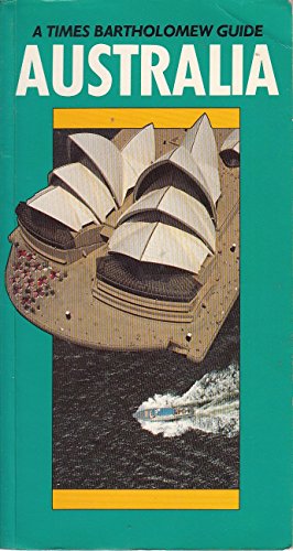 Stock image for Times"/Bartholomew Guide to Australia (A Times Bartholomew guide) for sale by Reuseabook