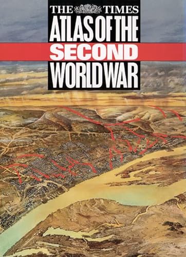 9780723003175: The Times Atlas of the Second World War