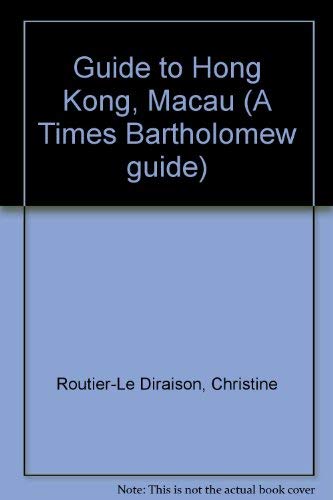 Beispielbild fr Guide to Hong Kong, Macau (A Times Bartholomew guide) zum Verkauf von AwesomeBooks