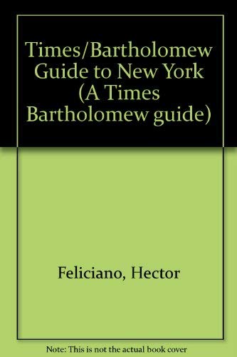 Imagen de archivo de Times/Bartholomew Guide to New York (A Times Bartholomew guide) a la venta por AwesomeBooks