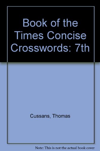 The Seventh Book of "The Times" Concise Crosswords (9780723005919) by Cussans, Thomas; Browne, Richard