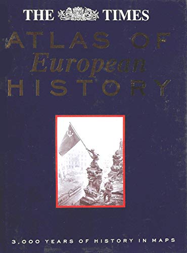 Imagen de archivo de The Times Atlas of European History a la venta por WorldofBooks