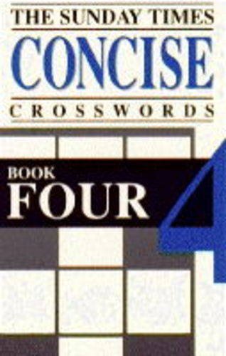 Stock image for Sunday Times" Concise Crosswords: Bk. 4 for sale by Brit Books