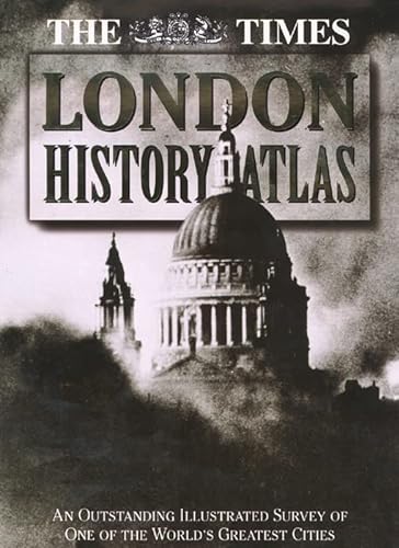 9780723009054: The Times Atlas of London History