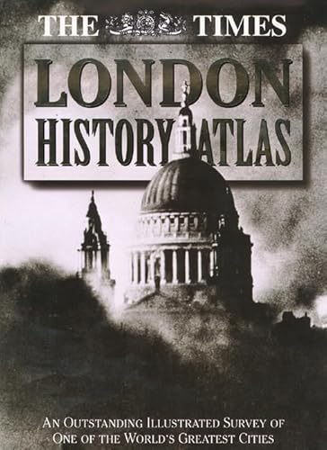 Stock image for The Times Atlas of London History for sale by WorldofBooks