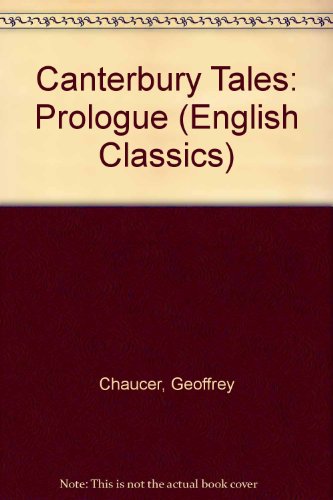 Canterbury Tales: Prologue (English Classics) (9780723100461) by Geoffrey Chaucer