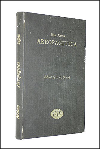 Imagen de archivo de Areopagitica Milton, John and Suffolk, J.C. a la venta por Gareth Roberts