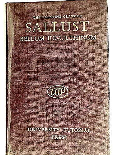 Stock image for GAII SALLUSTI CRISPI [SALLUST]: BELLUM IUGURTHINUM (THE JUGURTHA) for sale by Ancient World Books