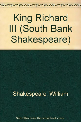 Stock image for King Richard III (South Bank Shakespeare) for sale by Better World Books Ltd