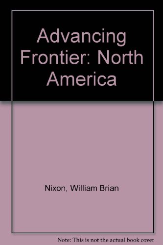 Stock image for Advancing Frontier: North America for sale by Phatpocket Limited
