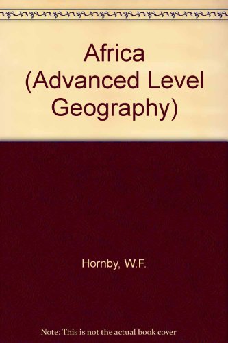 Africa (Advanced Level Geography) (9780723107804) by William F. Hornby; Peter Newton