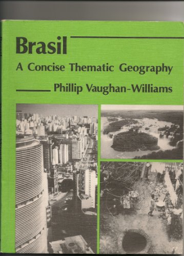 9780723108139: Brazil: A Concise Thematic Geography