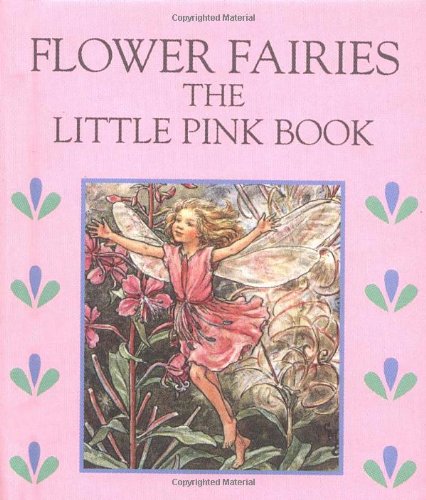 Little Pink Book: Flower Faries (Flower Fairies) (9780723200253) by Barker, Cicely Mary