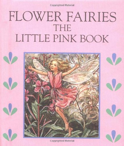 Little Pink Book: Flower Faries (Flower Fairies) - Barker, Cicely Mary