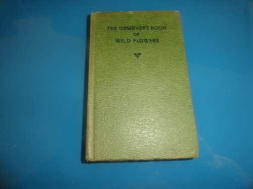 Imagen de archivo de Observer's Book of Wild Flowers (Observer's Pocket S.) a la venta por WorldofBooks