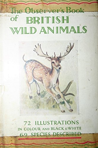 Stock image for Observer's Book of Wild Animals of the British Isles for sale by Lion Books PBFA