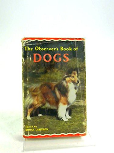 9780723200505: The Observer's Book of Dogs
