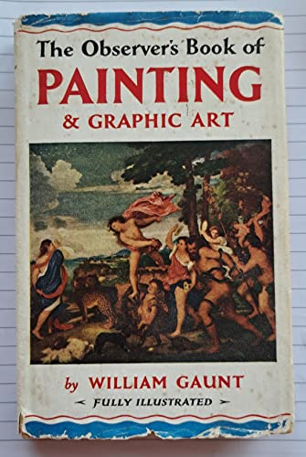 9780723200680: The Observer's Book of Painting and Graphic Art