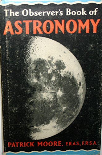 9780723200741: THE OBSERVER'S BOOK OF ASTRONOMY.