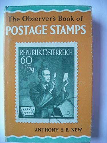 Stock image for THE OBSERVER'S BOOK OF POSTAGE STAMPS for sale by Richard Sylvanus Williams (Est 1976)