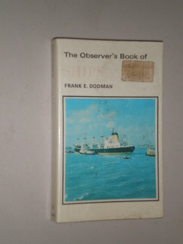 Observer's Book of Ships (Observer's Pocket S.) - Dodman, F.E.