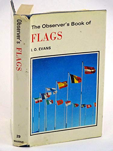 THE OBSERVER'S BOOK OF FLAGS No 29 1972 - Evans, I.O.