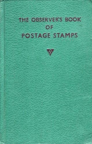 Stock image for The Observer's Book of Postage Stamps for sale by Salsus Books (P.B.F.A.)