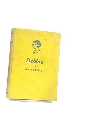 Debbie (Young Folk's Library) (9780723203254) by Russell, Ivy