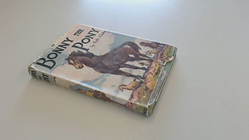 Bonny the Pony (Young Folk's Library) (9780723203384) by Ruth Clarke