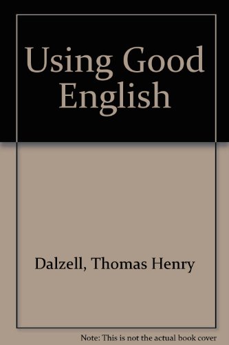 Stock image for Using Good English for sale by The Book Squirrel Limited