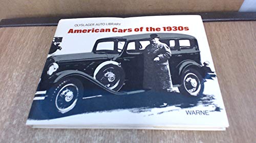 Imagen de archivo de American Cars of the 1930s (Olyslager Auto Library) a la venta por Thylacine Books