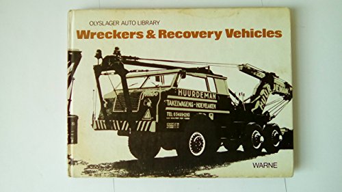 Stock image for Wreckers and Recovery Vehicles (Olyslager Auto Library) for sale by Bernhard Kiewel Rare Books
