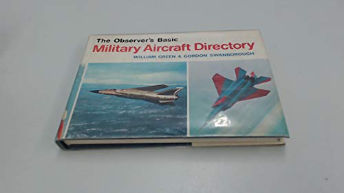 THE OBSERVER'S BASIC MILITARY AIRCRAFT DIRECTORY.