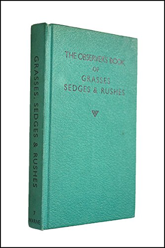 9780723215332: The Observer's Book of Grasses,Sedges And Rushes (Observer's Pocket S.)