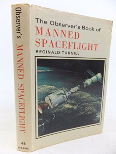 Beispielbild fr Observers Book of Manned Spaceflight zum Verkauf von WorldofBooks