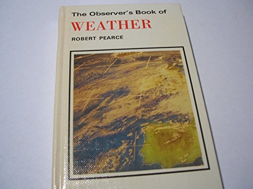 The Observer's Book of the weather (CYANAMID DUSTJACKET)
