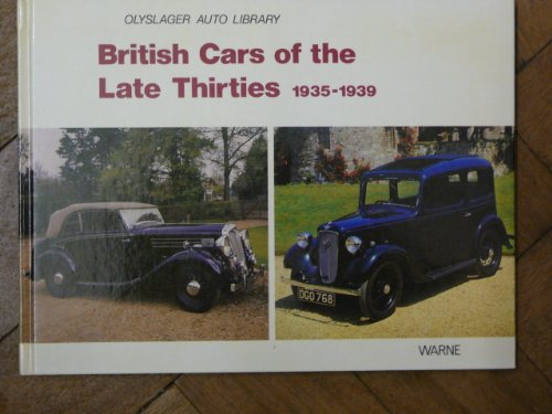 9780723217121: British Cars of the Late Thirties 1935-1939 (Olyslager Auto Library)