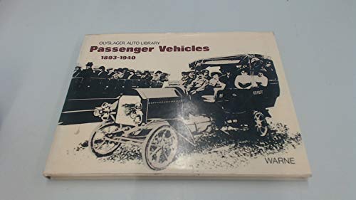 Beispielbild fr Passenger Vehicles 1893-1940 (Olyslager Auto Library) zum Verkauf von WorldofBooks