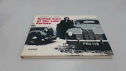 Beispielbild fr British Cars of the Late Forties: 1947-1949. zum Verkauf von Grendel Books, ABAA/ILAB