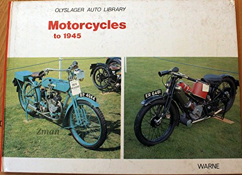 Beispielbild fr Motorcycles to 1945 (Olyslager Auto Library) - w/ Dust Jacket! zum Verkauf von THIS OLD BOOK