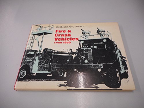 9780723218456: Fire & Crash Vehicles from 1950 (Olyslager Auto Library)