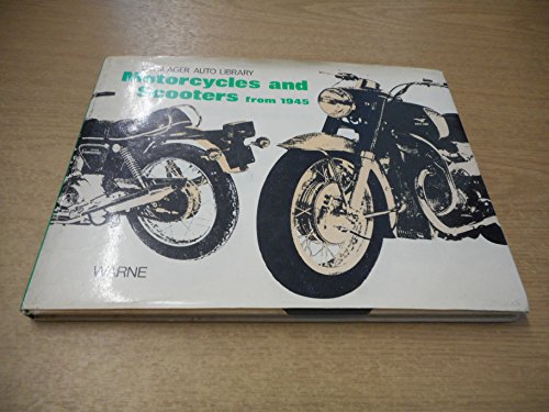 Stock image for Motor Cycles and Scooters from 1945 (Olyslager Auto Library) for sale by AwesomeBooks