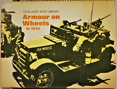 Beispielbild fr Armour on Wheels to 1942 zum Verkauf von Bearly Read Books