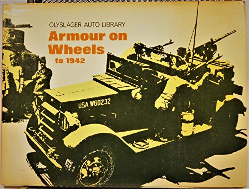 Stock image for Armour on Wheels to 1942 for sale by Bearly Read Books