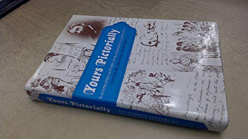 Yours Pictorially: Illustrated Letters of Randolph Caldecott (9780723219811) by Randolph Caldecott