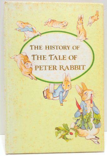 Stock image for The History of `The Tale of Peter Rabbit' for sale by HPB-Diamond