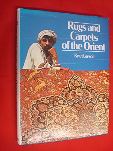 Stock image for Rugs and Carpets of the Orient for sale by UHR Books