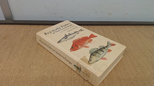 Stock image for Key to the Fishes of Northern Europe for sale by WorldofBooks