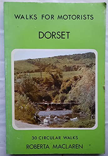 Stock image for Dorset Walks for Motorists for sale by RIVERLEE BOOKS